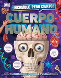 ¡Increíble pero cierto! Cuerpo humano | DK
