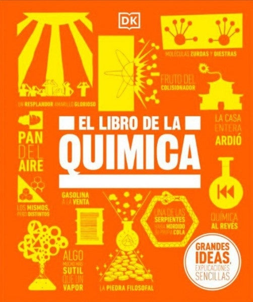 GRANDES IDEAS -EL LIBRO DE LA QUIMICA | DK