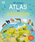 MI PRIMER ATLAS DE ANIMALES | DK