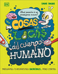 Cosas locas del cuerpo humano | Emma Young