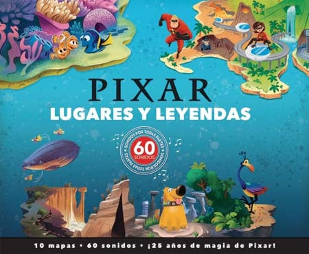 Pixar. Lugares y leyendas | Pixar