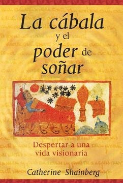 La cábala y el poder de soñar | Catherine Shainberg