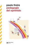 PEDAGOGÍA DEL OPRIMIDO | FREIRE, NEVES FREIRE