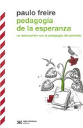 Pedagogía de la esperanza | PAULO REGLUS NEVES FREIRE