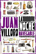 LA NOCHE NAVEGABLE | VILLORO JUAN