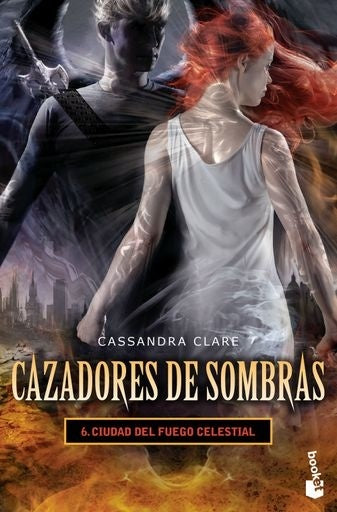 Cazadores de sombras 6. Ciudad del fuego celestial | JUDITH RUMELT