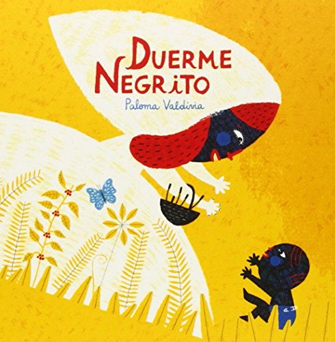 DUERME NEGRITO | PALOMA VALDIVIA