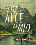 ESTE ALCE ES MIO | JEFFERS OLIVER