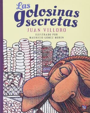 LAS GOLOSINAS SECRETAS | JUAN VILLORO
