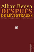 DESPUES DE LEVI-STRAUSS | ALBAN BENSA