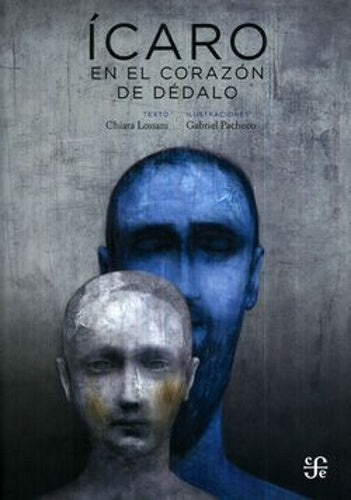 ÍCARO EN EL CORAZÓN DE DÉDALO | CHIARA LOSSANI