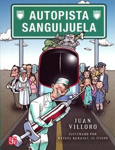 AUTOPISTA SANGUIJUELA | JUAN VILLORO