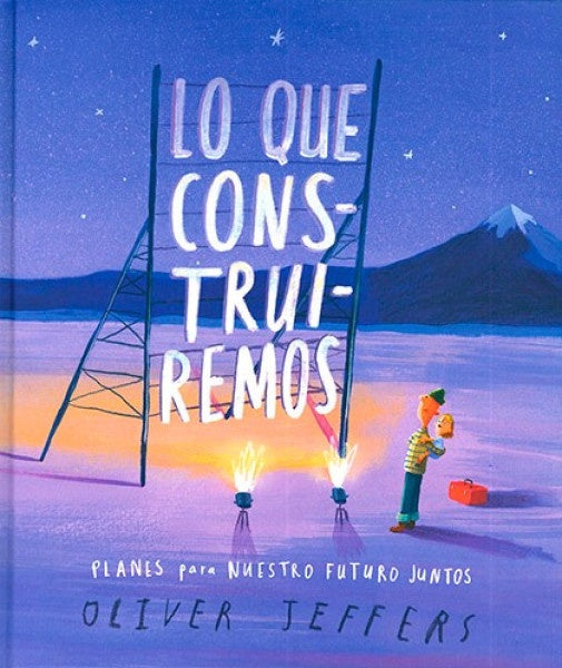LO QUE CONSTRUIREMOS | JEFFERS OLIVER