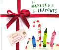 LA NAVIDAD DE LOS CRAYONES | DREW DAYWALT