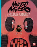 MUERTO DE MIEDO | ANTHONY HOROWITZ