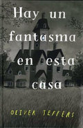 HAY UN FANTASMA EN ESTA CASA | JEFFERS OLIVER