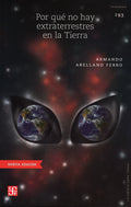 PORQUE NO HAY EXTRATERRESTRES EN LA TIERRA | ARMANDO ARELLANO