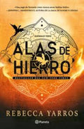 ALAS DE HIERRO | VÍCTOR REBECCA YARROS; RUIZ ALDANA