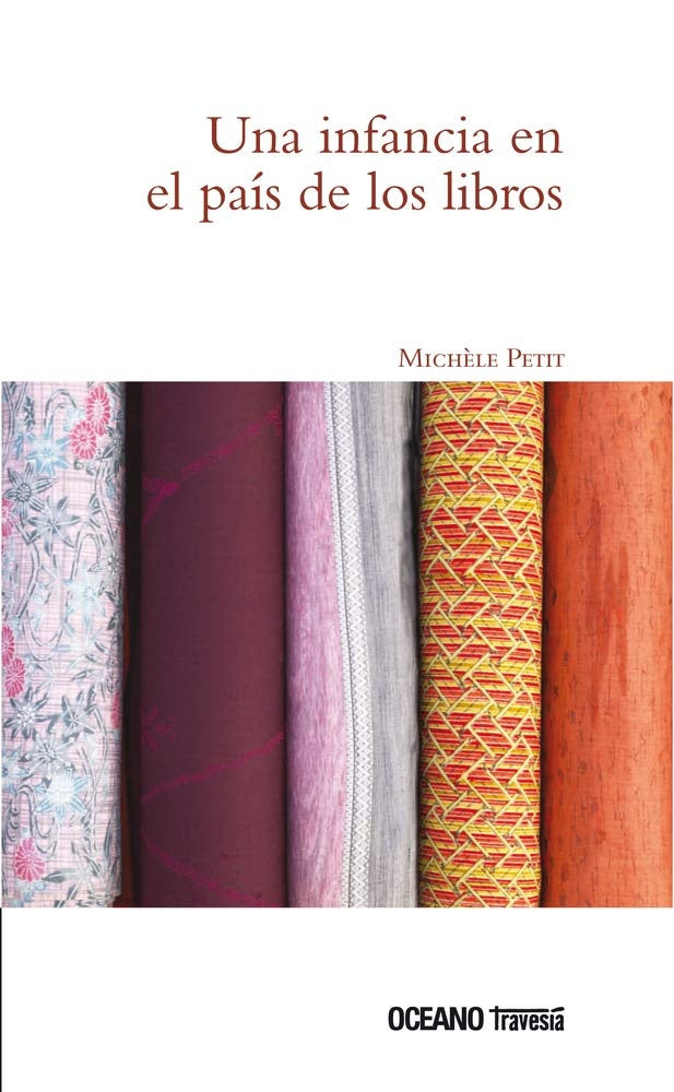 UNA INFANCIA EN EL PAIS DE LOS LIBROS | MICHELE PETIT