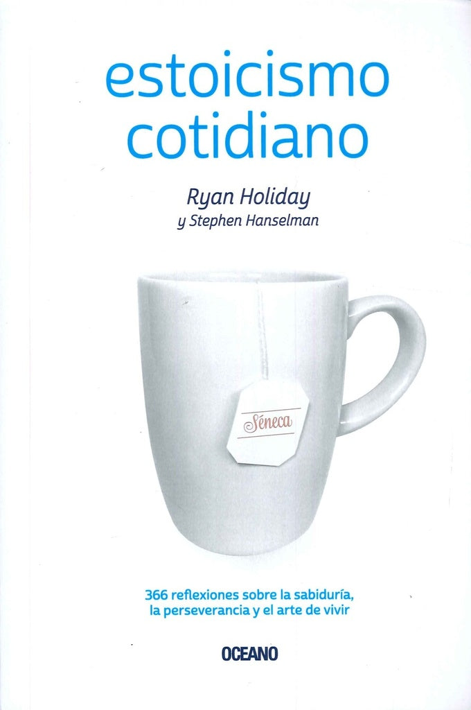 ESTOICISMO COTIDIANO | STEPHEN RYAN HOLIDAY; HANSELMAN