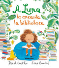 A LUNA LE GUSTA LA LIBRERIA | JOSEPH COELHO