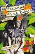 EL LIBRO SECRETO DE FRIDA KAHLO | FRANCISCO HAGHENBECK
