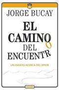 EL CAMINO DEL ENCUENTRO | JORGE BUCAY