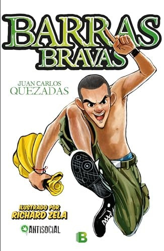 BARRAS BRAVAS | JUAN CARLOS QUEZADAS