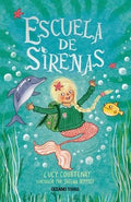 Escuela de sirenas 1 | Lucy Courtenay
