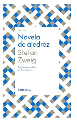 NOVELA DE AJEDREZ | ARIEL STEFAN ZWEIG; MAGNUS
