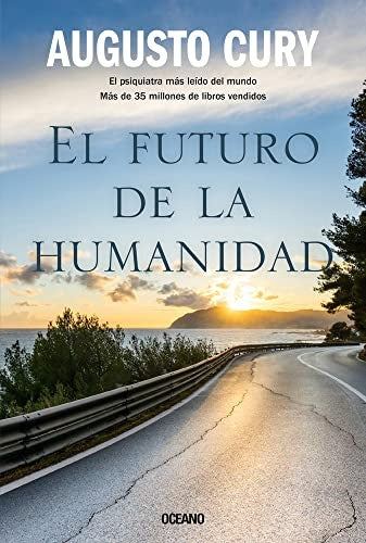 EL FUTURO DE LA HUMANIDAD | AUGUSTO CURY