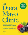 DIETA DE LA CLINICA MAYO LA | HENSRUD DONALD