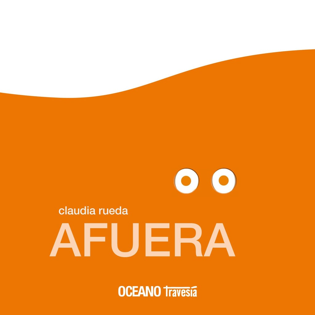 AFUERA OTO,LOLA.PACO | CLAUDIA RUEDA GÓMEZ
