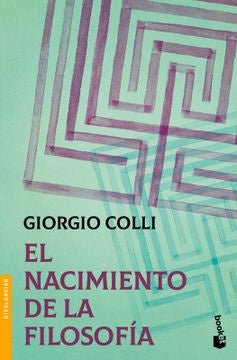 EL NACIMIENTO DE LA FILOSOFÍA | GIORGIO COLLI
