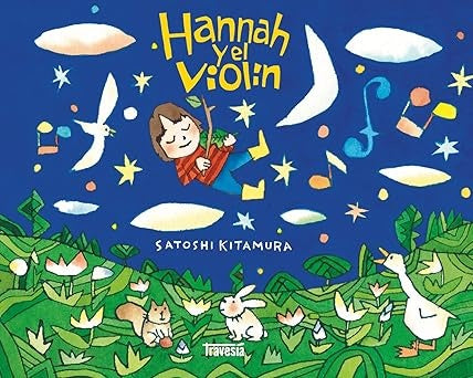 HANNAH Y EL VIOLIN | KITAMURA SATOSHI