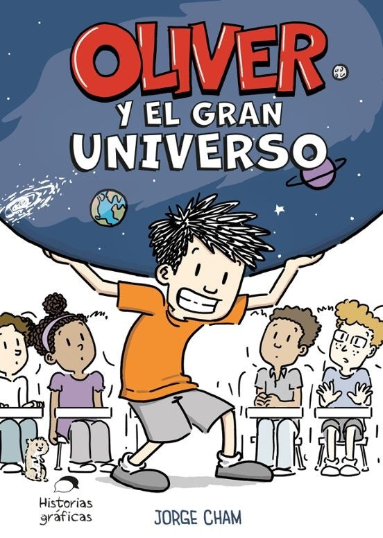 OLIVER Y EL GRAN UNIVERSO | CHAM JORGE