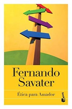 ÉTICA PARA AMADOR | SAVATER, FERNÁNDEZ-SAVATER MARTÍN