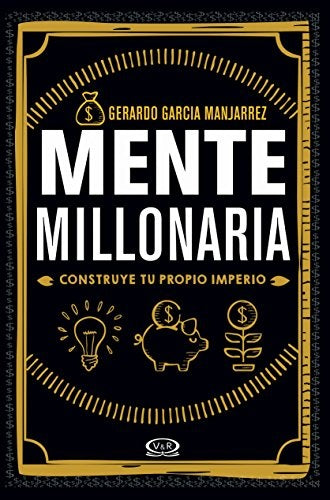 Mente millonaria | Gerardo García Manjarrez