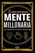 Mente millonaria | Gerardo García Manjarrez