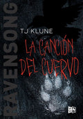 RAVENSONG. LA CANCIÓN DEL CUERVO | TJ KLUNE