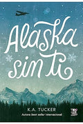 ALASKA SIN TI | K.A. TUCKER