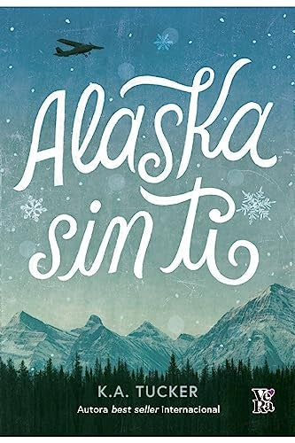 ALASKA SIN TI | K.A. TUCKER