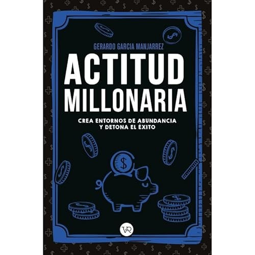 ACTITUD MILLONARIA | GERARDO GARCIA