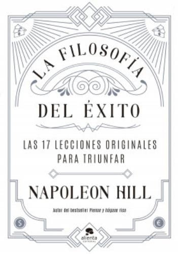 LA FILOSOFIA DEL EXITO | HILL NAPOLEON