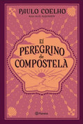 EL PEREGRINO DE COMPOSTELA | PAULO COELHO
