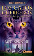LOS GATOS GUERREROS - NUEVA PROFECIA 1 - MEDIANOCHE | HUNTER ERIN