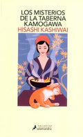 LOS MISTERIOS DE LA TABERNA KAMOGAWA | HISASHI KASHIWAI