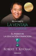 LA VENTAJA DEL GANADOR: EL PODER DE LA EDUCACIÓN FINANCIERA | ROBERT T KIYOSAKI