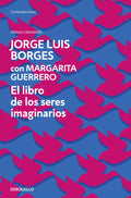 EL LIBRO DE LOS SERES IMAGINARIOS | BORGES JORGE LUIS
