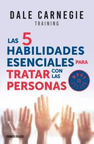 LAS 5 HABILIDADES ESENCIALES PARA TRATAR CON LAS PERSONAS | DALE CARNEGIE